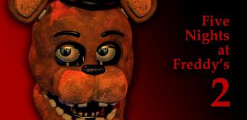 graphic for Five Nights at Freddy’s 2 ￾㈀⸀㄀⸀㔀