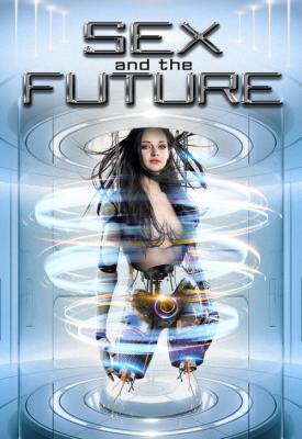 image for  Sex and the Future movie