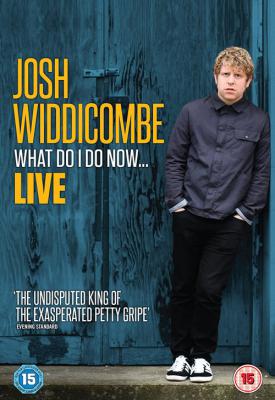 image for  Josh Widdicombe: What Do I Do Now movie