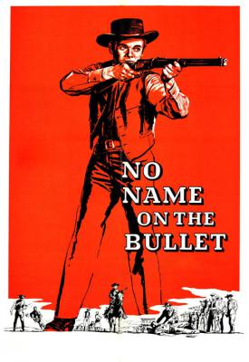 image for  No Name on the Bullet movie