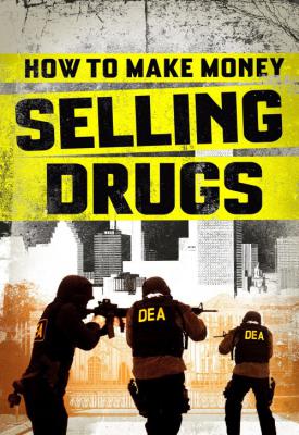 image for  How to Make Money Selling Drugs movie