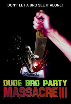 image for  Dude Bro Party Massacre III movie