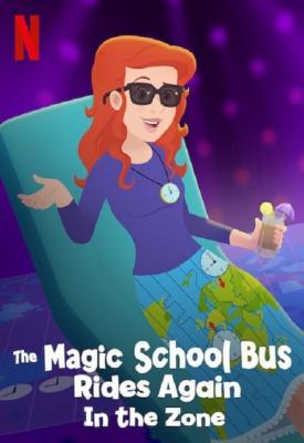 poster for The Magic School Bus Rides Again in the Zone 2020