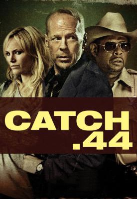 image for  Catch .44 movie