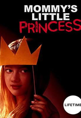 image for  Mommy’s Little Princess movie