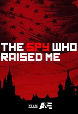 poster for The Spy Who Raised Me 2018