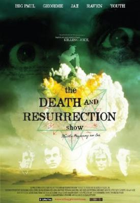 poster for The Death and Resurrection Show 2013