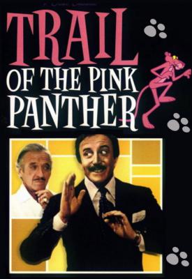 poster for Trail of the Pink Panther 1982