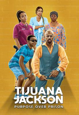 image for  Tijuana Jackson: Purpose Over Prison movie