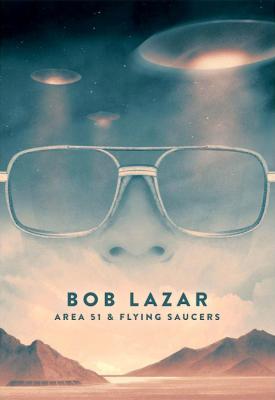 image for  Bob Lazar: Area 51 & Flying Saucers movie