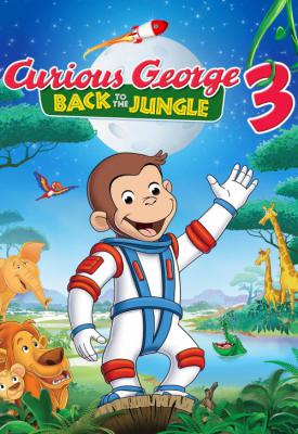 poster for Curious George 3: Back to the Jungle 2015