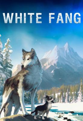poster for White Fang 2018