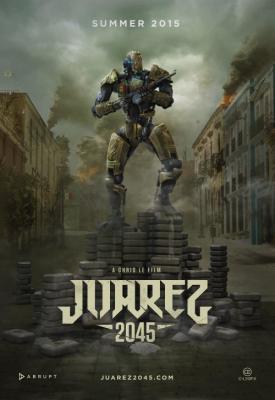 image for  Juarez 2045 movie