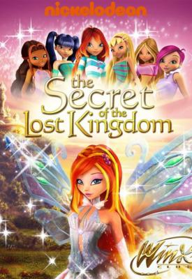 poster for Winx Club: The Secret of the Lost Kingdom 2007