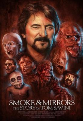 poster for Smoke and Mirrors: The Story of Tom Savini 2015