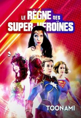 poster for Le Règne des super-héroïnes 2021