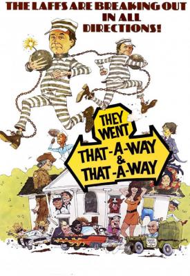 poster for They Went That-A-Way & That-A-Way 1978
