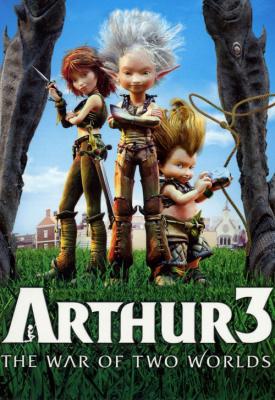 poster for Arthur 3: la guerre des deux mondes 2010