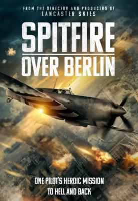 poster for Spitfire Over Berlin 2022