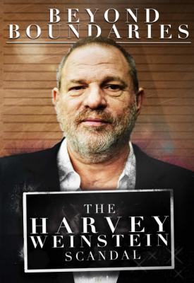 image for  Beyond Boundaries: The Harvey Weinstein Scandal movie