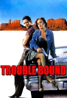 poster for Trouble Bound 1993
