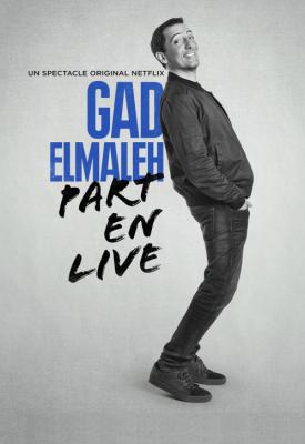 poster for Gad Elmaleh: Part En Live 2017