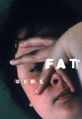 poster for Fat Girl 2001