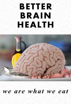 poster for Better Brain Health: We Are What We Eat 2019