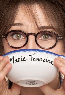 poster for Marie-Francine 2017