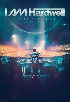 poster for I Am Hardwell: Living the Dream 2015