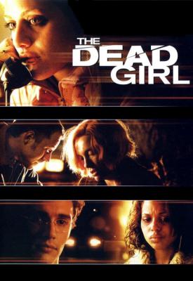 poster for The Dead Girl 2006