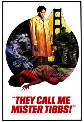 image for  They Call Me Mister Tibbs! movie