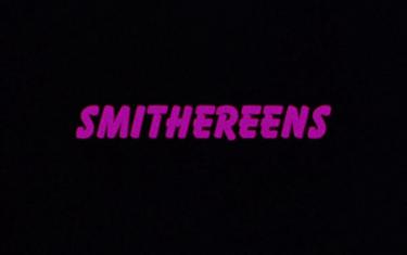 screenshoot for Smithereens