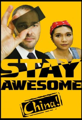 poster for Stay Awesome, China! 2019