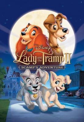 poster for Lady and the Tramp 2: Scamp’s Adventure 2001