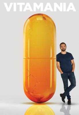 poster for Vitamania: The Sense and Nonsense of Vitamins 2018