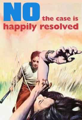 poster for No, the Case Is Happily Resolved 1973
