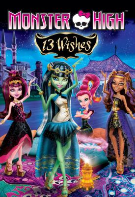 poster for Monster High: 13 Wishes 2013