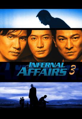 poster for Infernal Affairs III 2003
