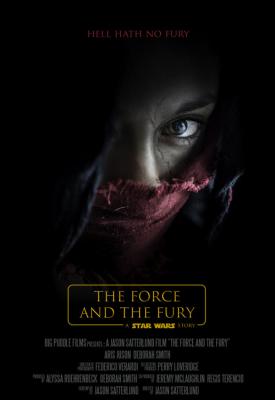 image for  Star Wars: The Force and the Fury movie