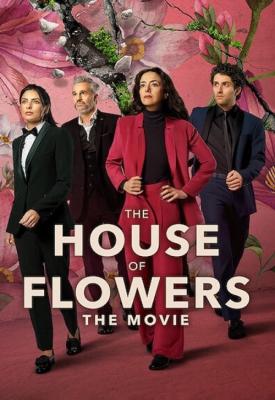 poster for The House of Flowers: The Movie 2021