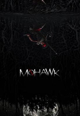 poster for Mohawk 2017