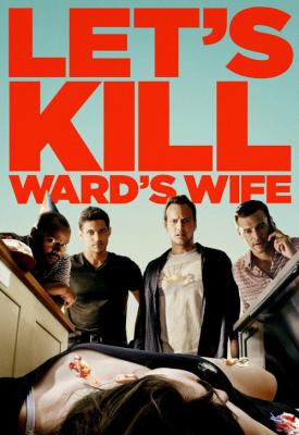 image for  Let’s Kill Ward’s Wife movie