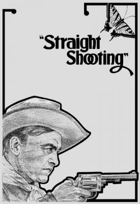 poster for Straight Shooting 1917