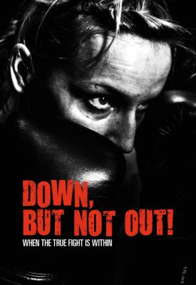 poster for Down, But Not Out! 2015