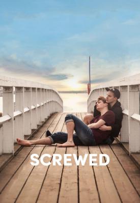 poster for Screwed 2017