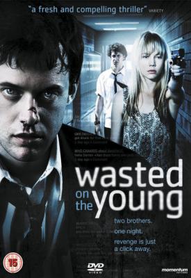 poster for Wasted on the Young 2010