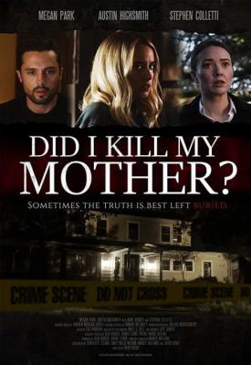 image for  Did I Kill My Mother? movie