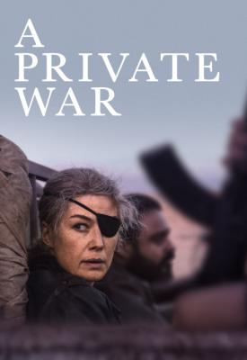 poster for A Private War 2018