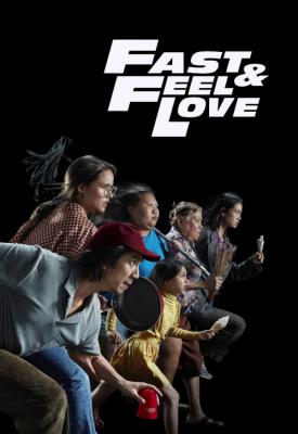 poster for Fast & Feel Love 2022
